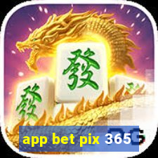 app bet pix 365